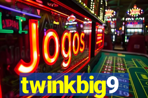 twinkbig9