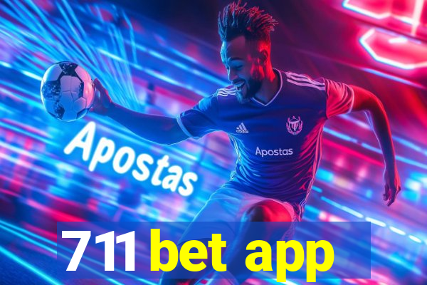 711 bet app