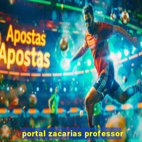 portal zacarias professor