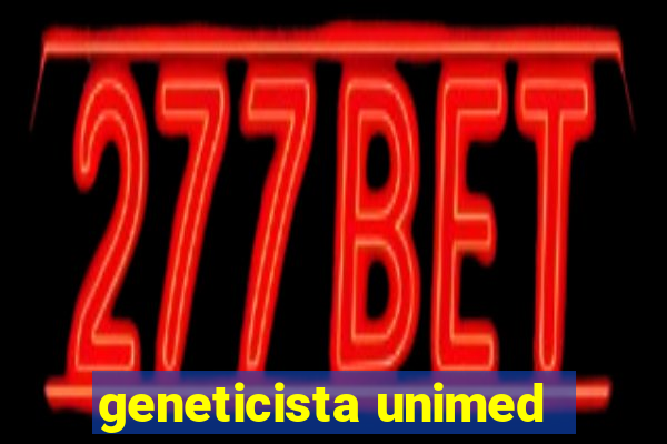 geneticista unimed