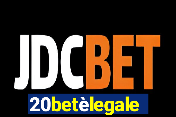 20betèlegale
