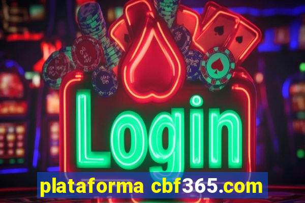 plataforma cbf365.com
