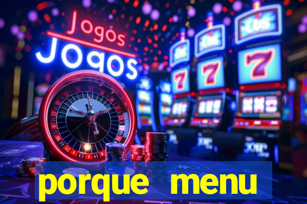 porque menu selvagem acabou