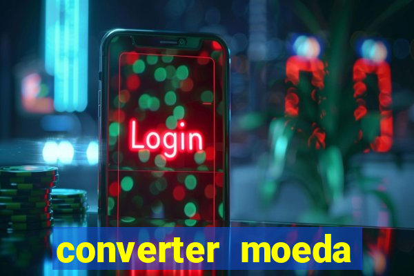 converter moeda cruzeiro para real