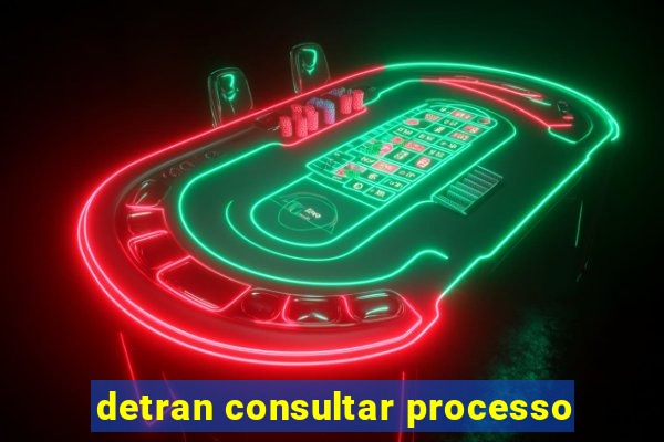 detran consultar processo