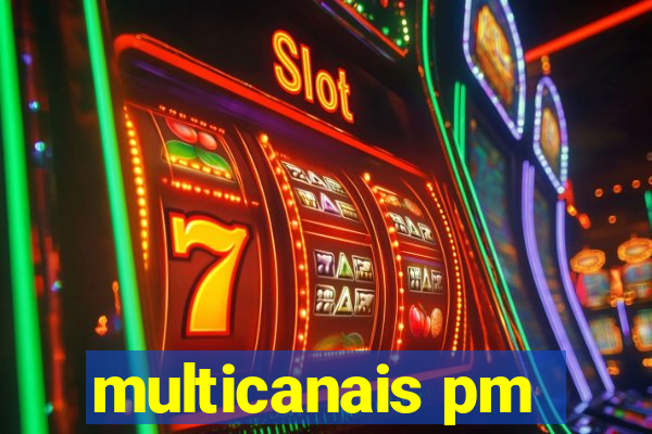 multicanais pm