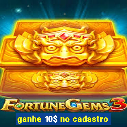 ganhe 10$ no cadastro