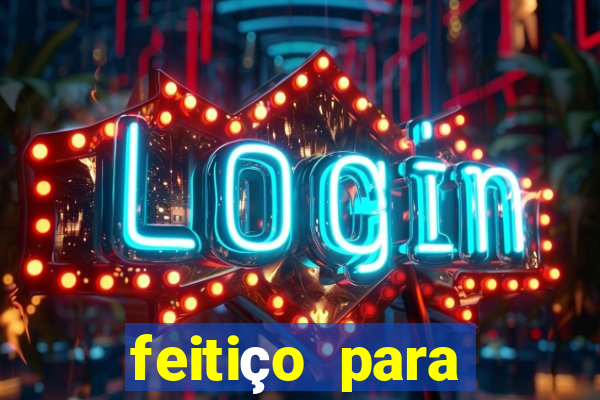 feitiço para afastar rival