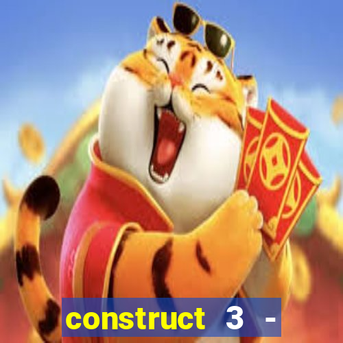 construct 3 - criar jogos