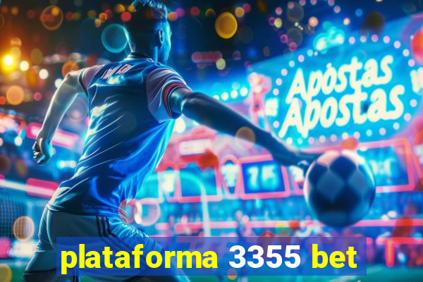 plataforma 3355 bet