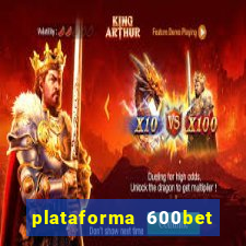plataforma 600bet é confiável