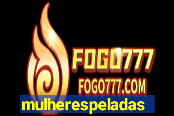 mulherespeladas