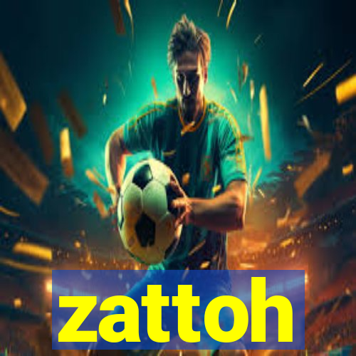 zattoh