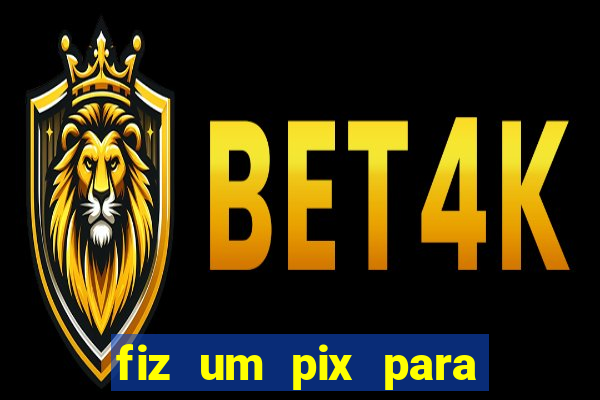 fiz um pix para uma conta inativa o que fazer