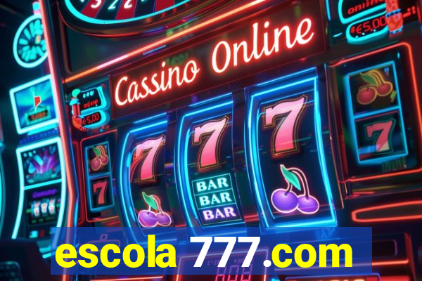 escola 777.com