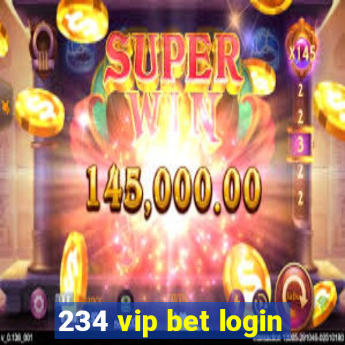 234 vip bet login