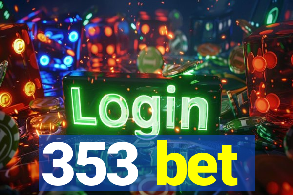 353 bet