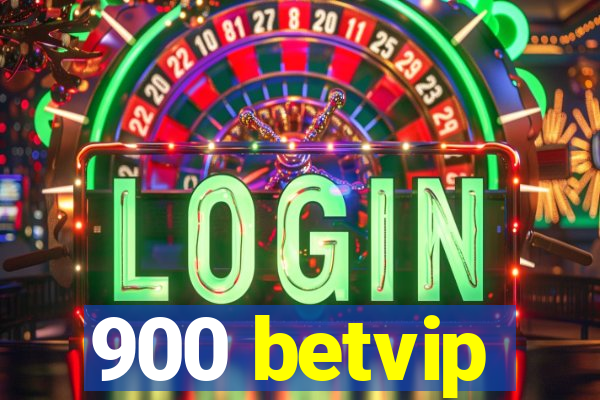 900 betvip