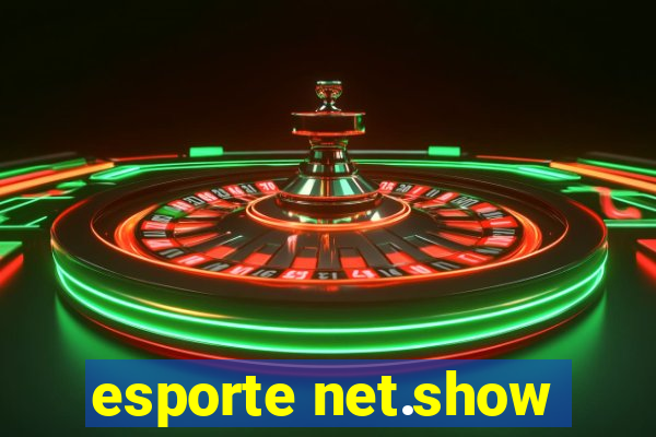 esporte net.show