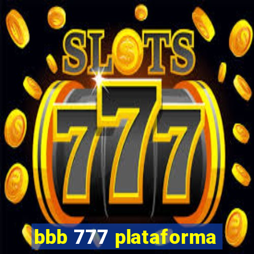 bbb 777 plataforma