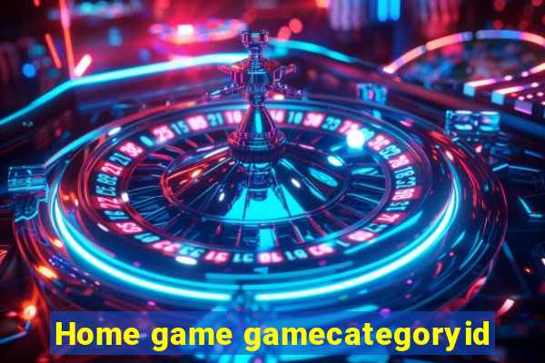 Home game gamecategoryid