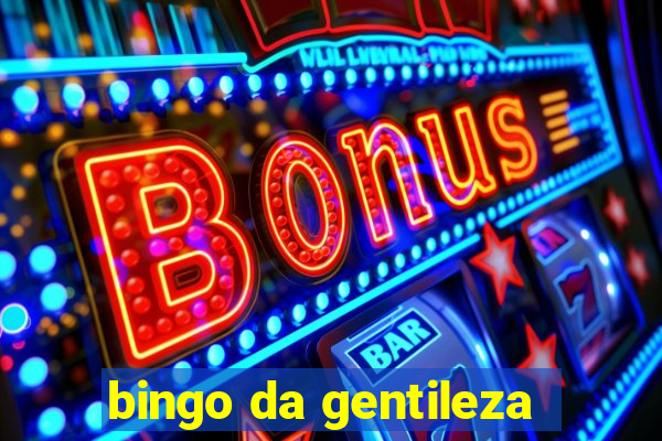 bingo da gentileza