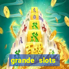 grande slots jackpot louco