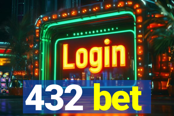 432 bet