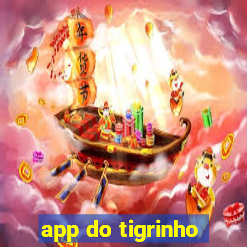 app do tigrinho