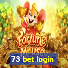 73 bet login