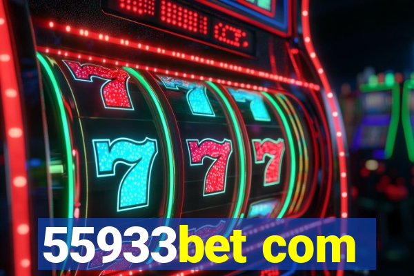 55933bet com