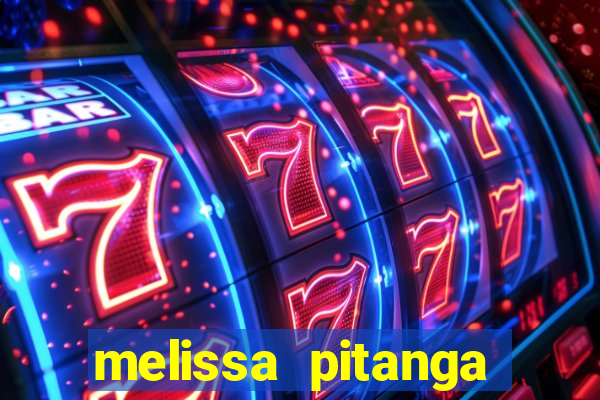 melissa pitanga cinthia santos