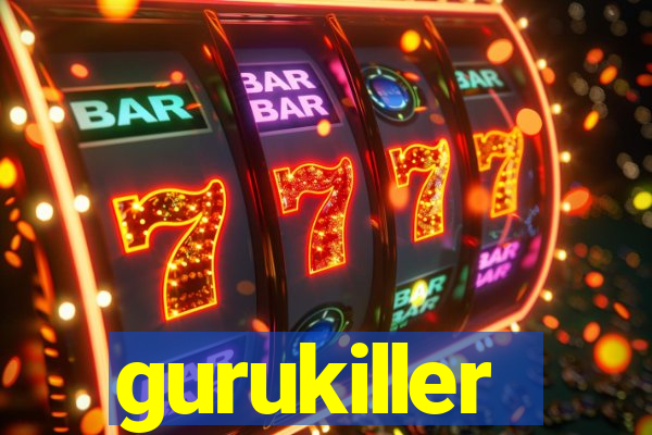 gurukiller