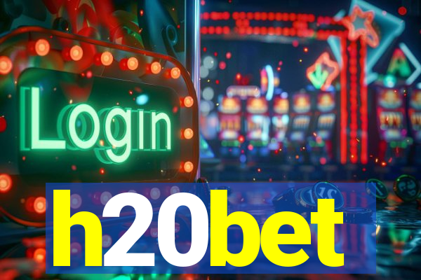 h20bet