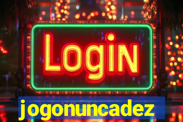jogonuncadez