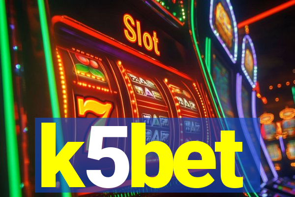 k5bet