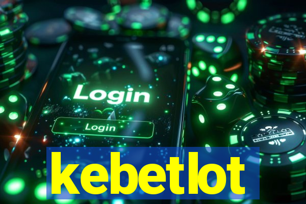kebetlot