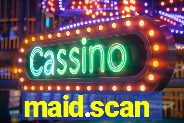 maid.scan