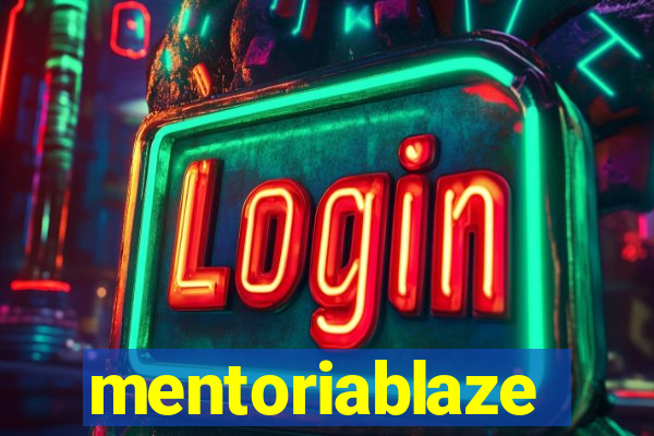 mentoriablaze