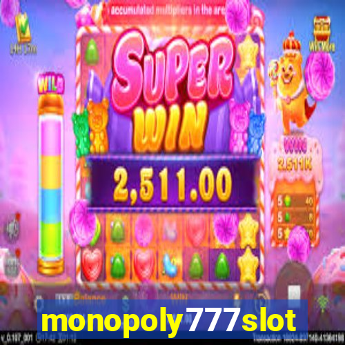 monopoly777slots.com