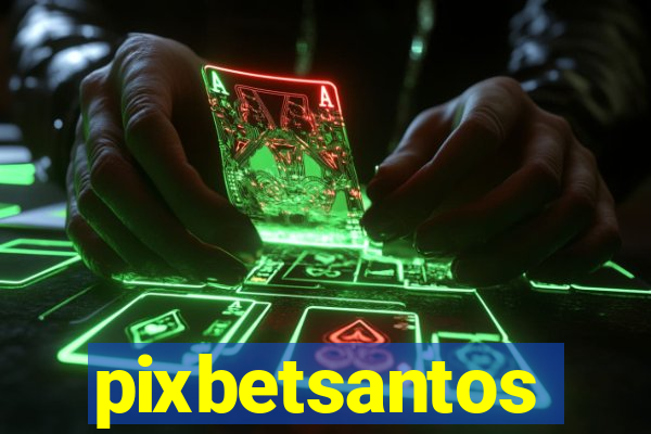 pixbetsantos