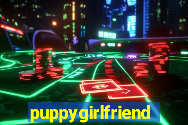 puppygirlfriend