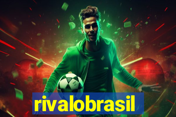 rivalobrasil