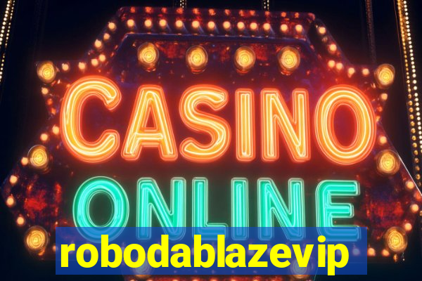 robodablazevip