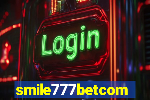 smile777betcom