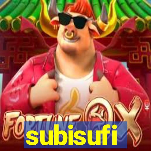 subisufi