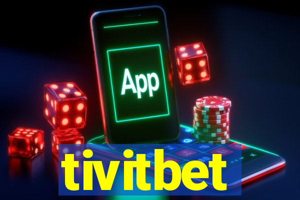 tivitbet