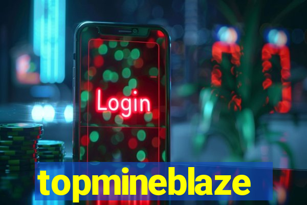 topmineblaze