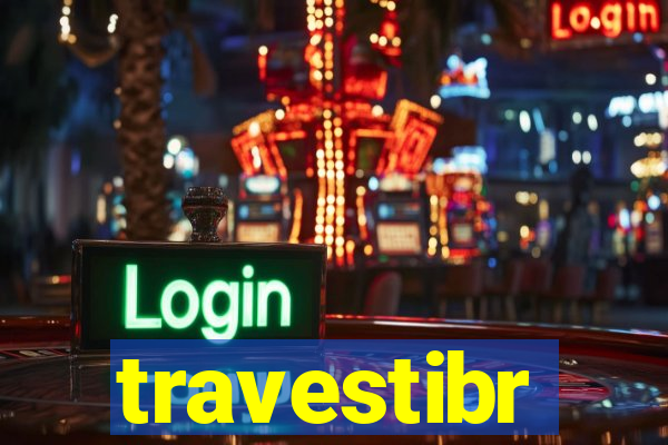 travestibr