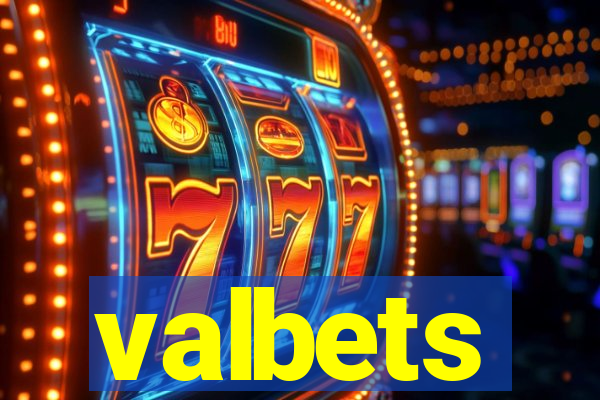 valbets